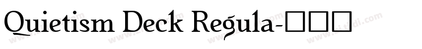 Quietism Deck Regula字体转换